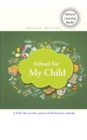 School for My Child : A Little Dot on the Canvas of Elementary Schools - eBook