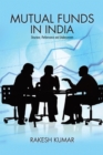 Mutual Funds in India : Structure, Performance and Undercurrents - eBook