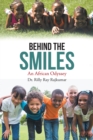 Behind the Smiles : An African Odyssey - eBook