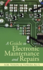 A Guide to Electronic Maintenance and Repairs - eBook