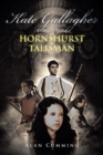 Kate Gallagher and the Hornshurst Talisman - eBook