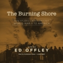 The Burning Shore - eAudiobook