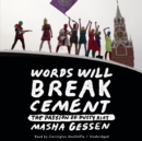 Words Will Break Cement - eAudiobook