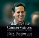 Blue Collar Conservatives - eAudiobook
