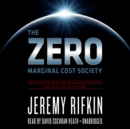 The Zero Marginal Cost Society - eAudiobook
