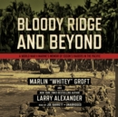 Bloody Ridge and Beyond - eAudiobook
