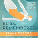 Bliss, Remembered - eAudiobook
