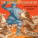 The Young Carthaginian - eAudiobook