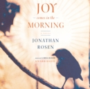 Joy Comes in the Morning - eAudiobook