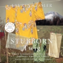 Stubborn Twig - eAudiobook