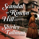 Scandal on Rincon Hill - eAudiobook