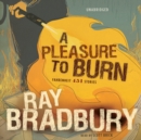 A Pleasure to Burn - eAudiobook