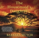 The Housemaid's Daughter - eAudiobook