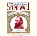 They Called Him Stonewall - eAudiobook