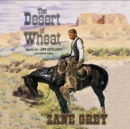 The Desert of Wheat - eAudiobook