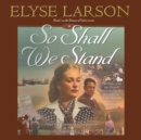 So Shall We Stand - eAudiobook