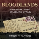 Bloodlands : Europe Between Hitler and Stalin - eAudiobook
