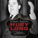 Huey Long - eAudiobook