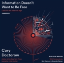 Information Doesn't Want to Be Free - eAudiobook