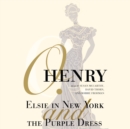 Elsie in New York and The Purple Dress - eAudiobook