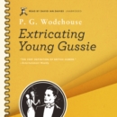 Extricating Young Gussie - eAudiobook