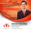 CEO Secrets to Team Building - eAudiobook