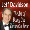 The Art of Doing One Thing at a Time - eAudiobook