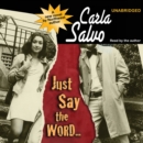 Just Say the Word... - eAudiobook