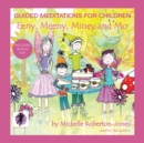 Guided Meditations for Children: Eeny, Meeny, Miney, and Mo - eAudiobook