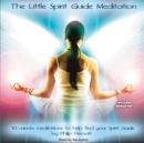 The Little Spirit Guide Meditation - eAudiobook