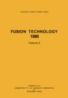 Fusion Technology 1980 : Proceedings of the Eleventh Symposium, the Examination Schools, Oxford, UK, 15-19 September 1980 - eBook