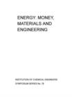 Energy: Money, Materials and Engineering : Institution of Chemical Engineers Symposium Series - eBook