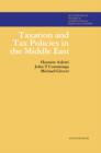 Taxation and Tax Policies in the Middle East : Butterworths Studies in International Political Economy - eBook