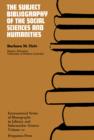 The Subject Bibliography of the Social Sciences and Humanities : International Series of Monographs in Library and Information Science - eBook