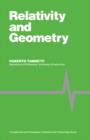 Relativity and Geometry : Foundations and Philosophy of Science and Technology Series - eBook