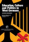Education, Culture, and Politics in West Germany : Society, Schools, and Progress Series - eBook