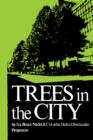 Trees in the City : Habitat: a Series of Texts on All Aspects of Human Settlements - eBook