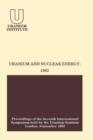 Uranium and Nuclear Energy: 1982 : Proceedings of the Seventh International Symposium Held by the Uranium Institute, London, 1 - 3 September, 1982 - eBook