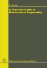 A Practical Guide to Maintenance Engineering - eBook