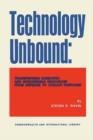 Technology Unbound : Transferring Scientific and Engineering Resources from Defense to Civilian Purposes - eBook