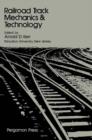 Railroad Track Mechanics and Technology : Proceedings of a Symposium Held at Princeton University, April 21 - 23, 1975 - eBook