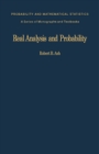 Real Analysis and Probability : Probability and Mathematical Statistics: a Series of Monographs and Textbooks - eBook