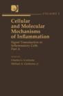Cellular and Molecular Mechanisms of Inflammation : Signal Transduction in Inflammatory Cells, Part A - eBook