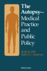 The Autopsy-Medical Practice and Public Policy - eBook
