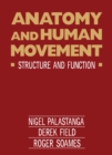 Anatomy and Human Movement : Structure and Function - eBook