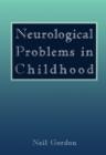 Neurological Problems in Childhood - eBook