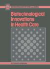 Biotechnological Innovations in Health Care : Biotechnology by Open Learning - eBook