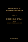 Biological Cycles : Current Topics in Cellular Regulation, Vol. 18 - eBook