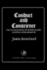 Conduct and Conscience : The Socialization of Internalized Control Over Behavior - eBook