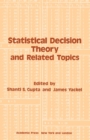 Statistical Decision Theory and Related Topics - eBook